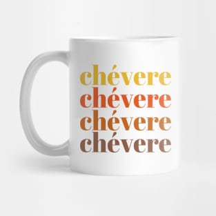 Chévere Mug